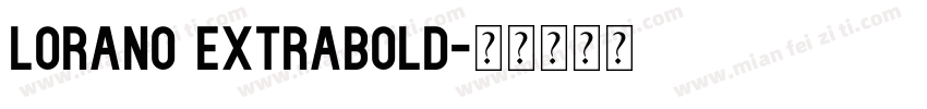 Lorano ExtraBold字体转换